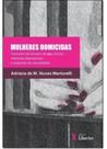 Mulheres Homicidas: Consumo De Álcool E Drogas Ilícitas, Sintomas Depressivos E Aspectos Da Sexualidade - LIBER ARS Mulheres Homicidas: Consumo De Álcool E Drogas Ilícitas, Sintomas Depressivos E Aspectos Da Sexualidade - LIBER ARS