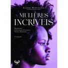 Mulheres incríveis Mulheres incríveis