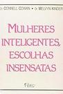 Mulheres inteligentes, escolhas insensatas Kinder, Dr. Melvyn