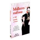 Mulheres Mafiosas - PE DA LETRA Mulheres Mafiosas - PE DA LETRA