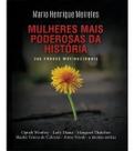 Mulheres Mais Poderosas da História: 365 Frases Motivacionais Mulheres Mais Poderosas da História: 365 Frases Motivacionais
