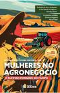 Mulheres no Agronegócio volume 2 - Edição poder de uma história Mulheres no Agronegócio volume 2 - Edição poder de uma história