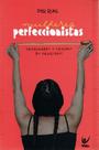 Mulheres perfeccionistas - VIDA EDITORA Mulheres perfeccionistas - VIDA EDITORA