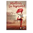 Mulheres que inspiram - vol. 2 - CONQUISTA