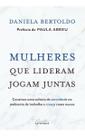 Mulheres Que Lideram Jogam Juntas