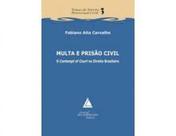 Multa e prisao civil - como meios coercitivos para a obtencao da tutela esp - JURUA Multa e prisao civil - como meios coercitivos para a obtencao da tutela esp - JURUA