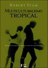 Multiculturalismo tropical - EDUSP