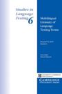 Multilingual Glossary Of Language Testing Terms - Studies In Language Testing 6 - Cambridge University Press - ELT