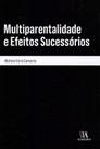 Multiparentalidade e Efeitos Sucessórios Multiparentalidade e Efeitos Sucessórios
