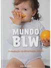Mundo blw - a revolução!