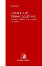 Mundo das terras coletivas, O: itinerários jurídicos entre o ontem e o amanhã - CONTRACORRENTE