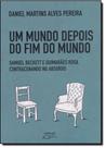Mundo Depois do Fim do Mundo, Um