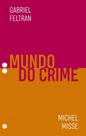 Mundo do Crime - Vol.02 - MORULA EDITORA