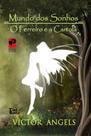 Mundo dos sonhos - o ferreiro e a cartola