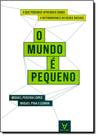 Mundo É Pequeno: O Que Podemos Aprender Sobre Networking e as Redes Sociais