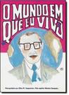 Mundo em que Eu Vivo, O - VIDA E CONSCIENCIA