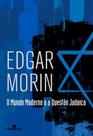 Mundo moderno e a questao judaica, o - BERTRAND BRASIL