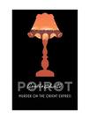 Murder on the orient express - poirot Murder on the orient express - poirot