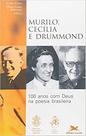 Murilo, Cecilia E Drummond