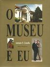 Museu e Eu, O -