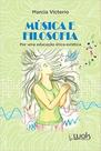 Musica e Filosofia: Por uma Educação Ética-Estética - WAK
