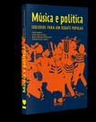 Música e política Música e política