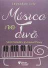 Música No Divã - Sonoridades Psicanalíticas - CASA DO PSICOLOGO