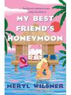 My best friend's honeymoon