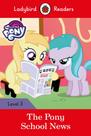 My Little Pony: The Pony School News - Ladybird Readers - Level 3 - Book With Downloadable My Little Pony: The Pony School News - Ladybird Readers - Level 3 - Book With Downloadable