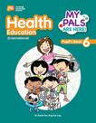 My Pals Are Here Health Education 6 - Textbook - International Edition My Pals Are Here Health Education 6 - Textbook - International Edition