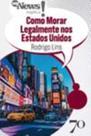 Mynews Explica - Como Morar Legalmente Nos Estados Unidos - EDICOES 70