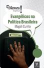 MyNews explica - Evangélicos na política brasileira - ACTUAL EDITORA - ALMEDINA
