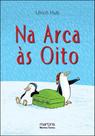 Na arca às oito - MARTINS EDITORA