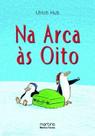 Na arca às oito - Martins Fontes - selo Martins