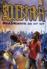 Na Quebrada Quadrinhos de Hip Hop - EDITORA DRACO Na Quebrada Quadrinhos de Hip Hop - EDITORA DRACO