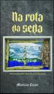 Na rota da seda