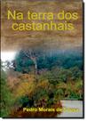 Na Terra Dos Castanhais