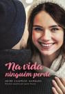 Na Vida Ninguém Perde