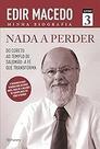 Nada a perder 3 Macedo, Edir