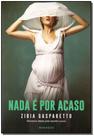 Nada é Por Acaso