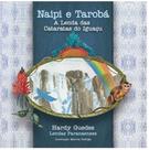 Naipi e tarobá - a lenda das cataratas do iguaçu - lendas paranaenses