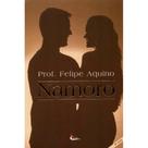 Namoro ( Felipe Aquino ) - Cléofas