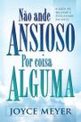 Não ande ansioso por coisa alguma - Bello Publicações Não ande ansioso por coisa alguma - Bello Publicações