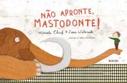 Não Apronte, Mastodonte!