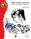 Nao e bem assim! contos de duvidas e decisoes - - EDICOES SM - PARADIDATICO