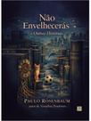 Não envelhecerás e outras histórias