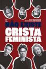 Não existe cristã feminista Não existe cristã feminista