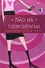 NÃO HÁ COINCIDÊNCIAS Paperback Pinto, Margarida Rebelo