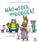 Não me toca, seu boboca!: livro de bolso