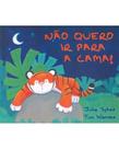 Nao quero ir para cama - MARTINS - MARTINS FONTES Nao quero ir para cama - MARTINS - MARTINS FONTES